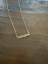 Load image into Gallery viewer, the God is good necklace