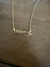 Load image into Gallery viewer, the God is good necklace